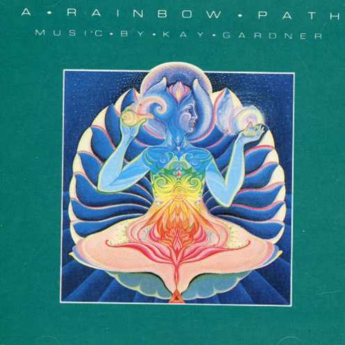 Kay Gardner - Rainbow Path