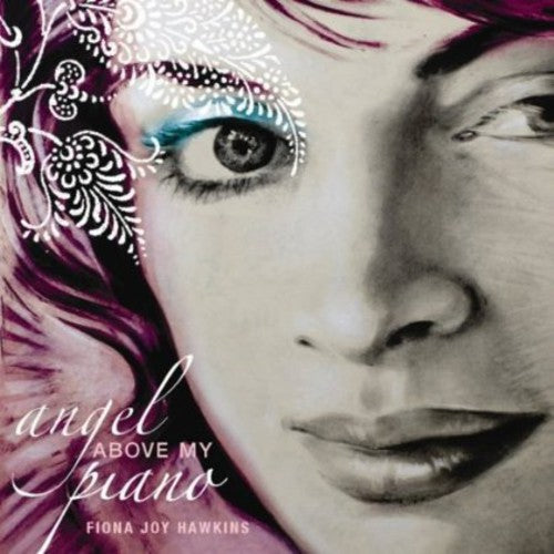 Fiona Hawkins Joy - Angel Above My Piano