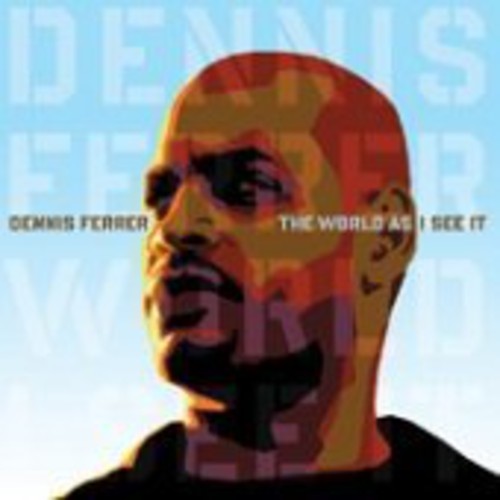 Dennis Ferrer - World As I See It