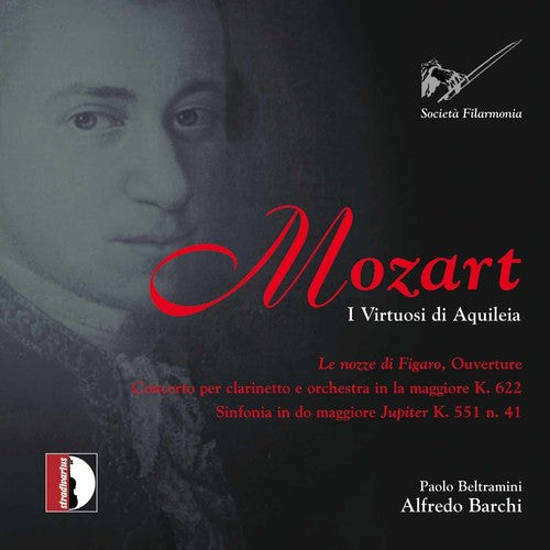 Mozart/ Beltramini/ Virtuosi Aquoleia/ Barchi - Jupiter Symphony & Clarinet Concerto