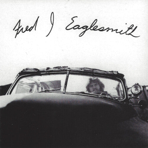 Fred Eaglesmith - Fred Eaglesmith