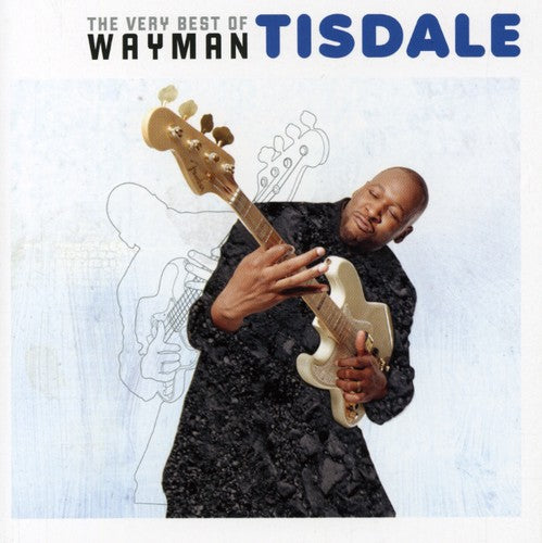 Wayman Tisdale - The Very Best Of Wayman Tisdale
