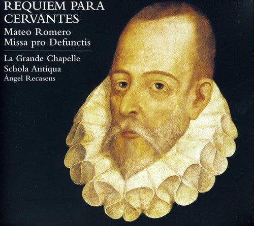 Grande Chapelle/ Recasens - Requiem Para Cervantes