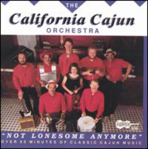 California Cajun Orchestra - Not Lonesome Anymore