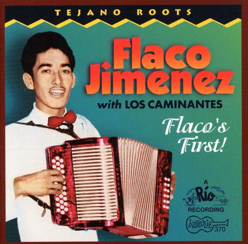 Flaco Jimenez - Flaco's First