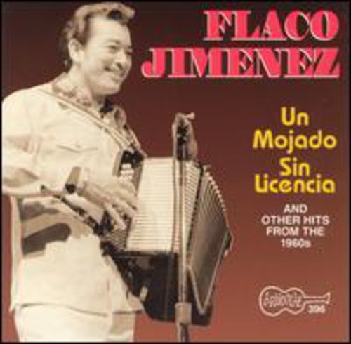 Flaco Jiménez - Mojado Sin Licencia