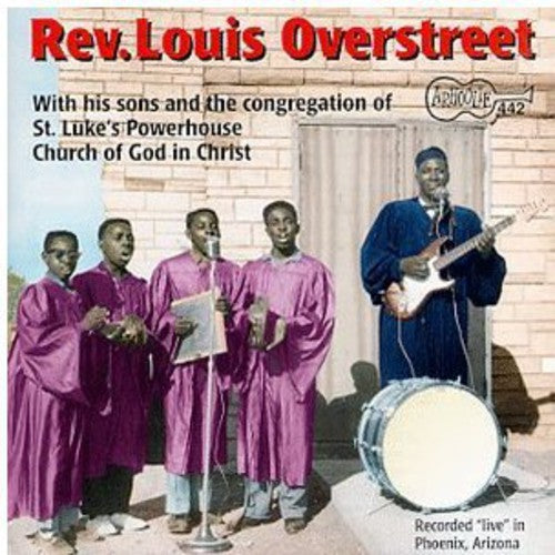 Rev.Louis Overstreet - Live at the Powerhouse Church of God