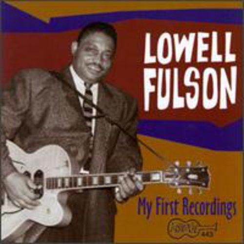 Lowell Fulson - My First Recordings