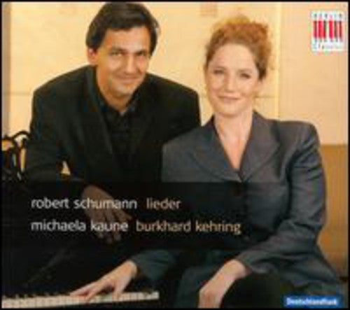 Schumann/ Kaune/ Kehring - Lieder