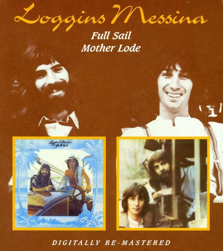 Loggins & Messina - Full Sail / Mother Lode