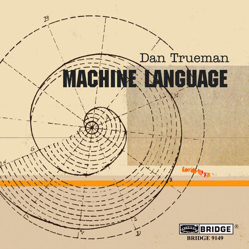Trueman/ Daedalus String Quartet/ Tarab Cello En - Machine Language