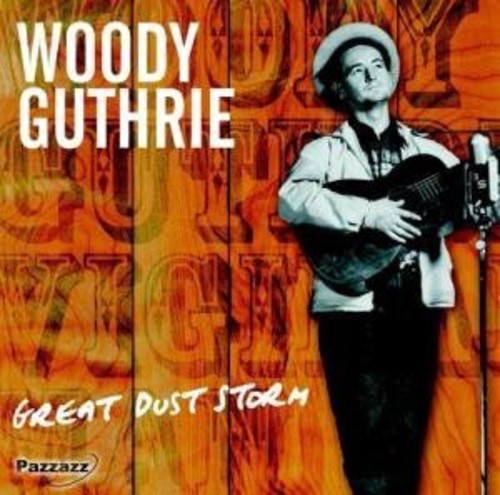 Woodie Guthrie - Great Dust Storm