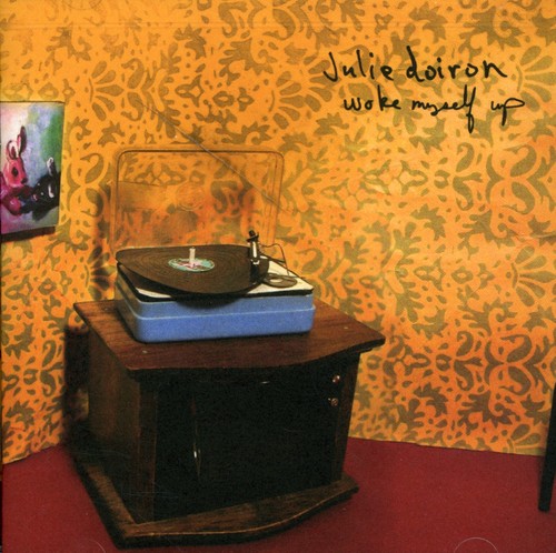 Julie Doiron - Woke Myself Up