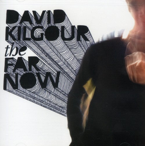 David Kilgour - Far Now