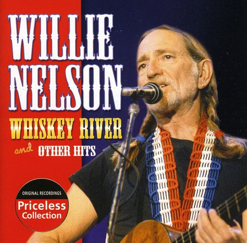Willie Nelson - Whiskey River and Other Hits