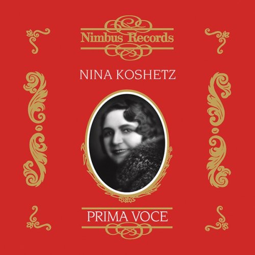 Prima Voce: Nina Koshetz: Complete Victor Schirmer - Prima Voce: Nina Koshetz: Complete Victor Schirmer
