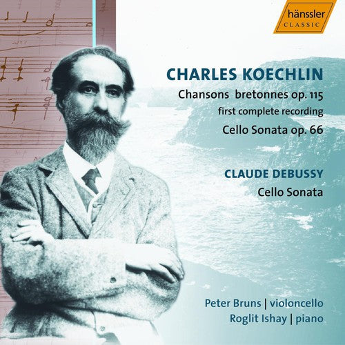 Koechlin/ Bruns/ Ishay - Complete Works for Cello & Piano