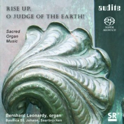 Schubert/ Reubke/ Hessenberg/ Leonardy - Rise Up O Judge of the Earth