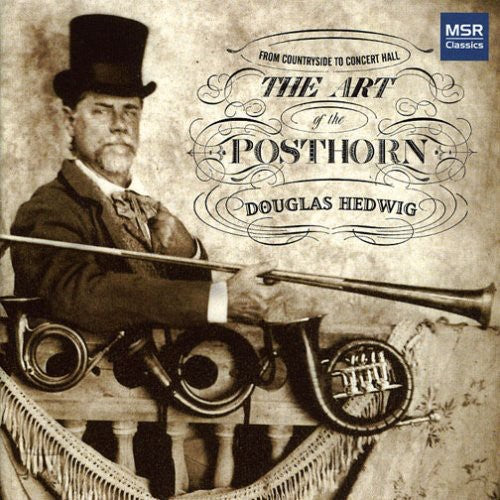 Spohr/ Haydn/ Schubert/ Hedwig/ Parodi - Art of the Posthorn