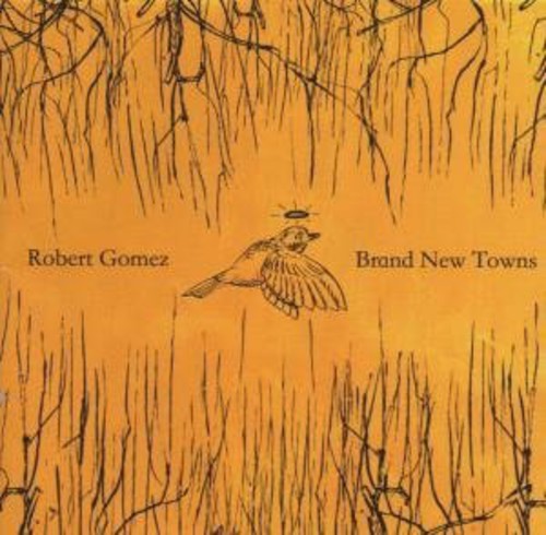 Robert Gomez - Brand New Towns