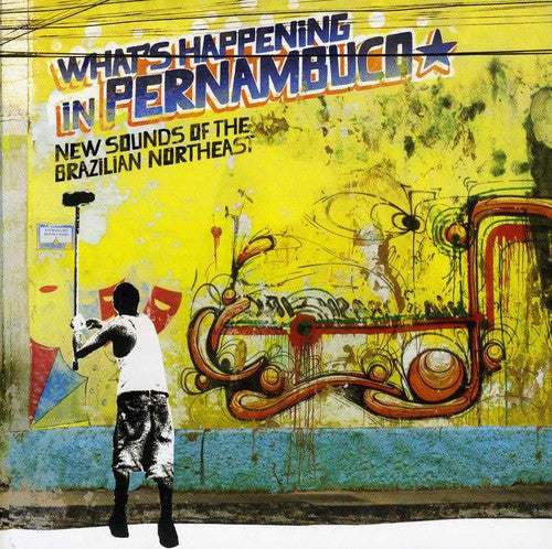 Brazil Classics 7: What's Happening in Pernambuco - Brazil Classics, Vol. 7: What's Happening In Pernambuco, New Sounds OfThe Brazilian Northeast