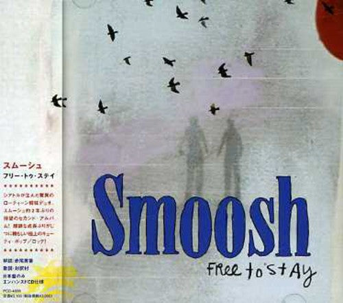 Smoosh - Free to Stay