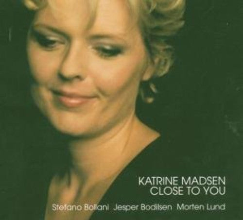 Katrine Madsen - Close to You
