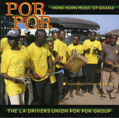 Drivers Union Group - Por Por: Honk Horn Music of Ghana