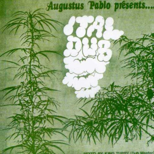 Augustus Pablo - Ital Dub