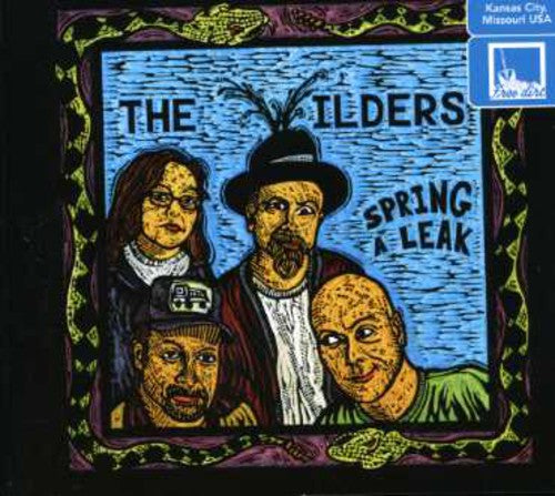 The Wilders - Spring a Leak