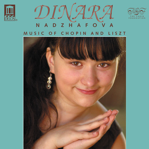 Dinara Nadzhafova - Music of Chopin & Liszt