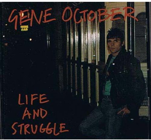 Gene October - Life & Struggle