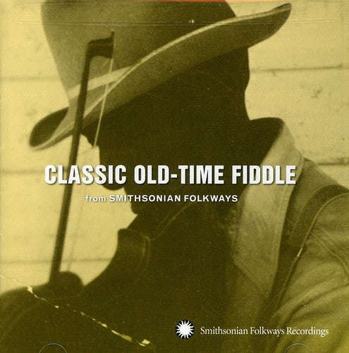 Various - Classic Old-Time Fiddle From Smithsonian