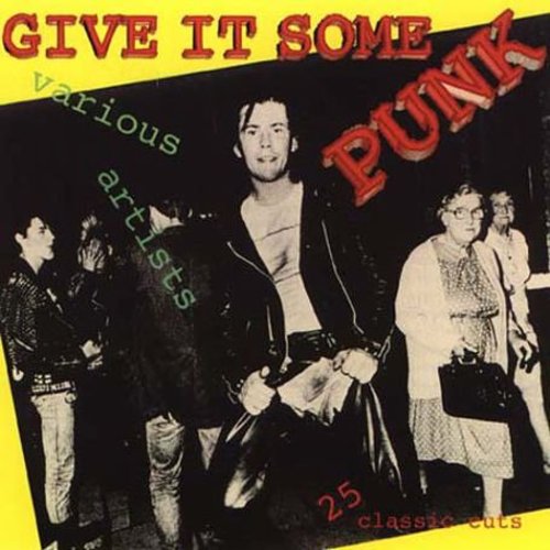Give It Some Punk/ Various - Give It Some Punk