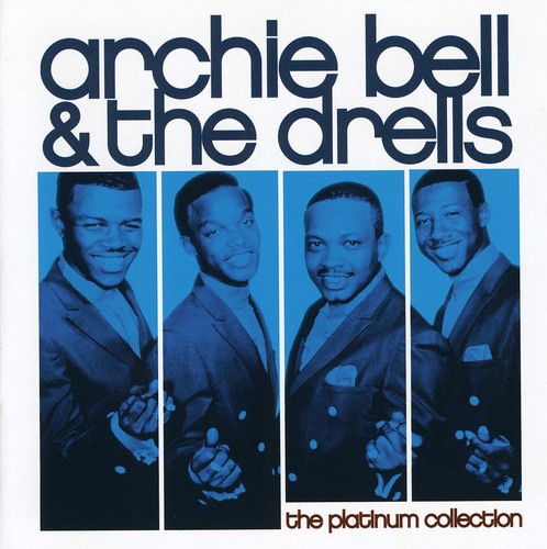 Archie Bell & Drells - Platinum Collection