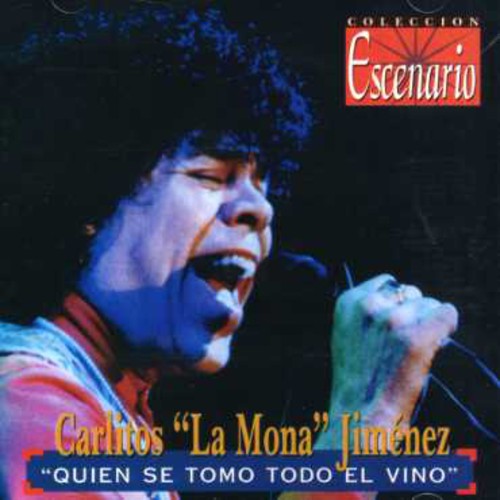Mona Carlitos - Quien Se Tomo Todo El Vino