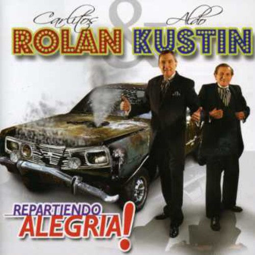 Rolan/ Kustin - Repartiendo Alegrias