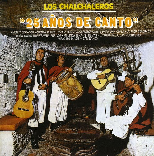 Chalchaleros - 25 Anos de Canto: 1973
