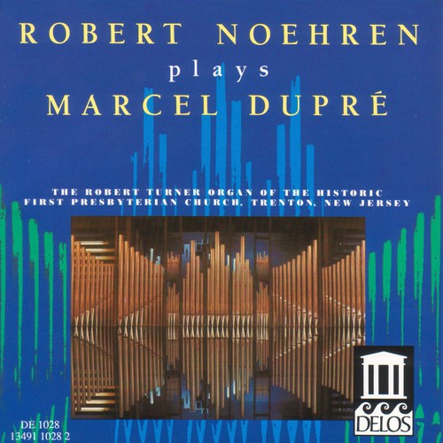 Robert Noehren - Plays Marcel Dupre