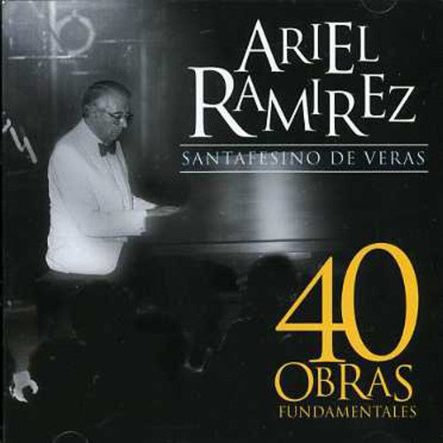 Ariel Ramirez - 40 Obras Fundamentales