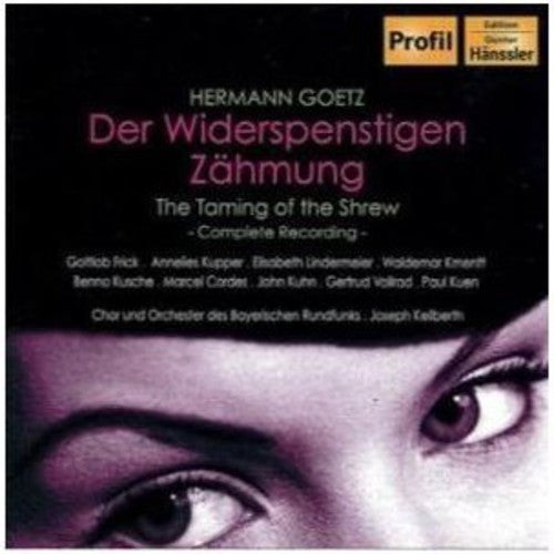 Goetz/ Keilberth/ So Bavarian Broadcast/ Kupper - Widerspenstigen Zahmung (Taming of the Shrew)