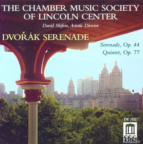 Dvorak/ Chamber Music Society Lincoln Center - Serenade Op. 44 Quintet Op. 7