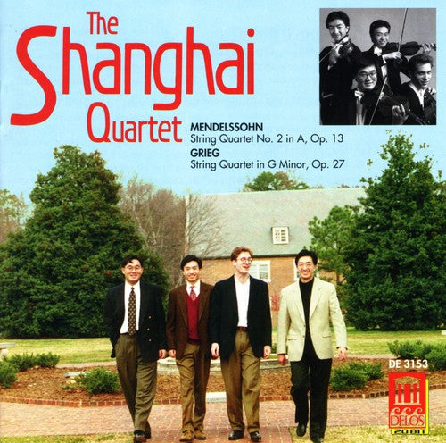 Mendelssohn/ Grieg/ Shanghai String Quartet - Shanghai & the Romantics