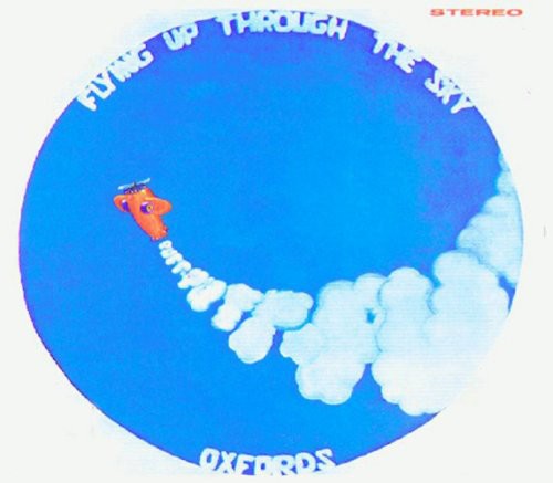 The Oxfords - Flying Up Through The Sky, Vol. 2
