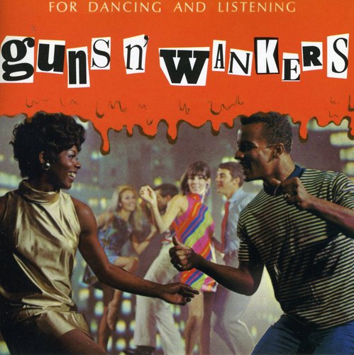 Guns N Wankers - Guns N' Wankers