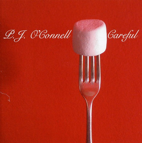P.J. O'Connell - Careful