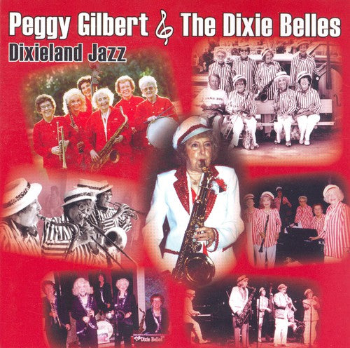 Peggy Gilbert - Peggy Gilbert and The Dixie Belles