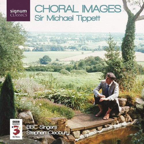 Tippett/ BBC Singers/ Cleobury - Choral Images