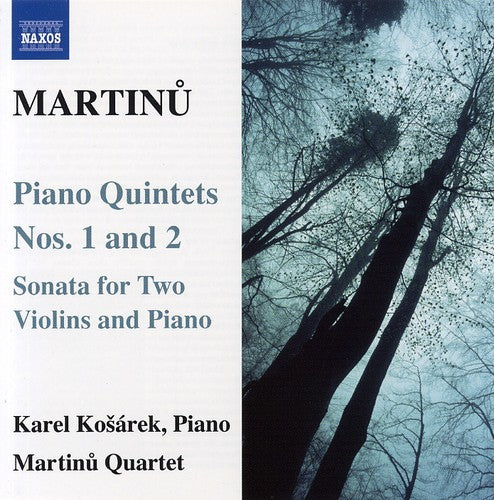 Martinu/ Kosarek/ Martinu Quartet - Piano Quartets 1 & 2