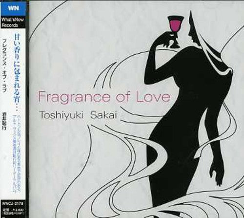 Toshiyuki Sakai - Fragrance of Love